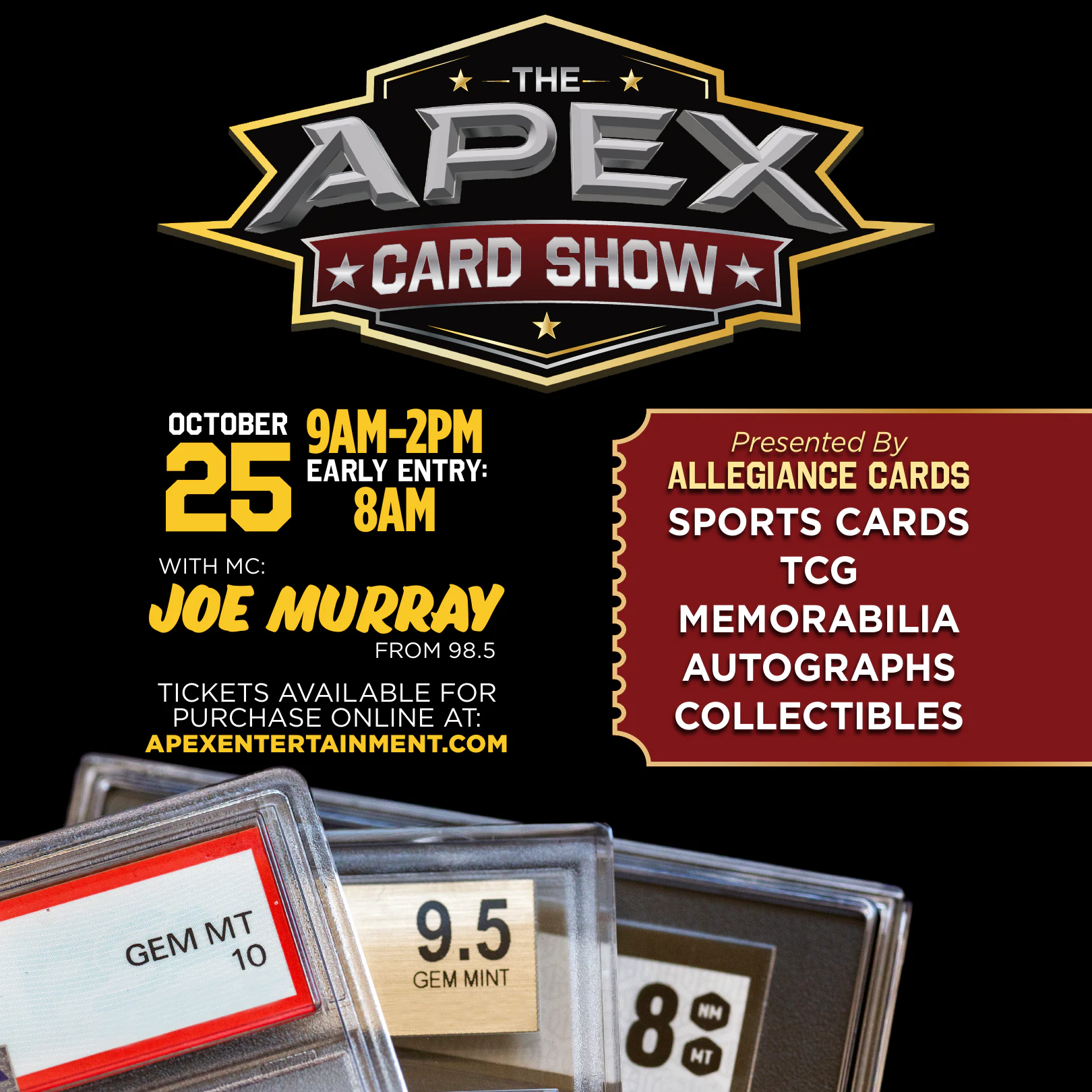 The Apex Card Show, October 25, 9 AM to 2 PM, with early entry at 8 AM